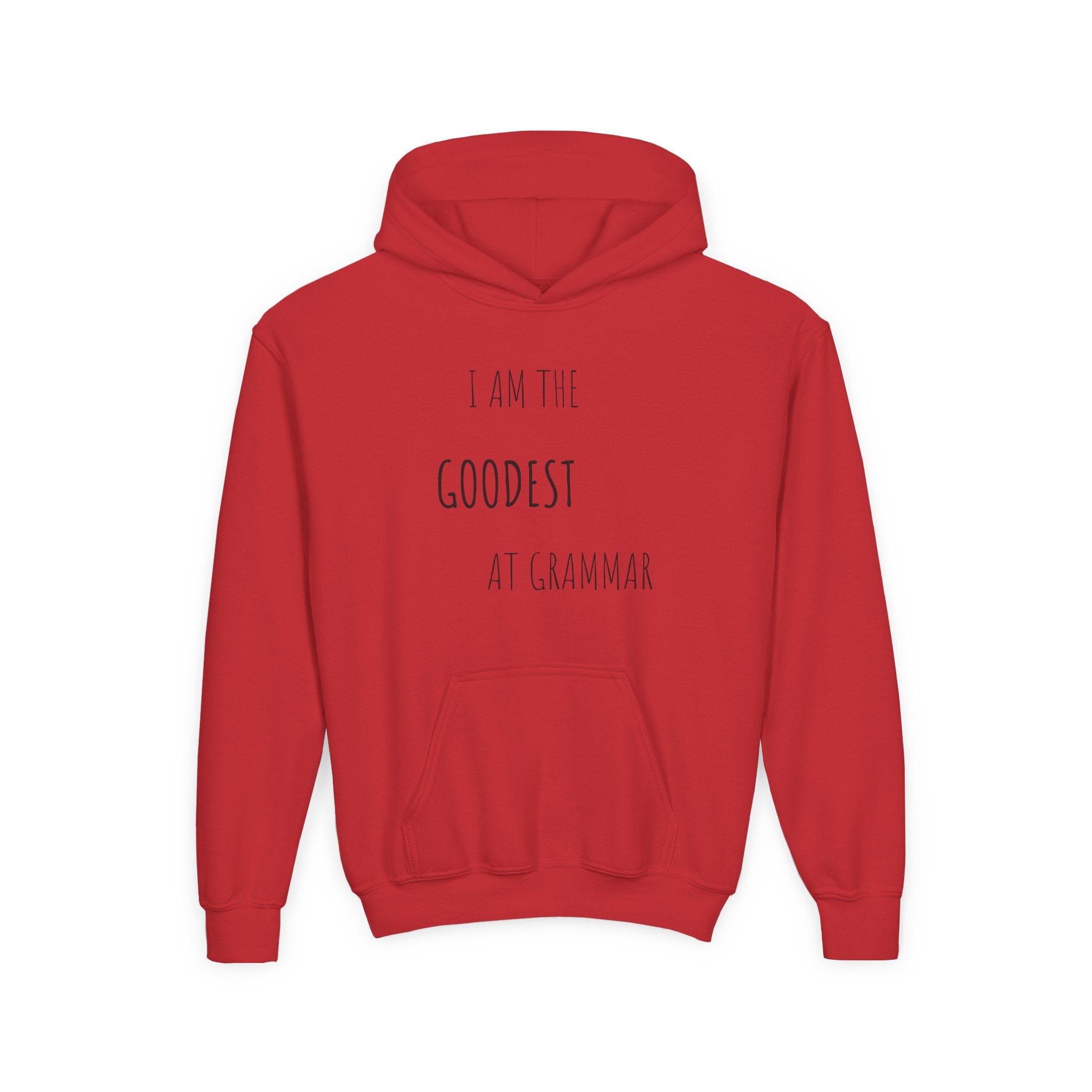 Youth Hoodie – “I Am the Goodest at Grammar” Funny Kids Sweatshirt