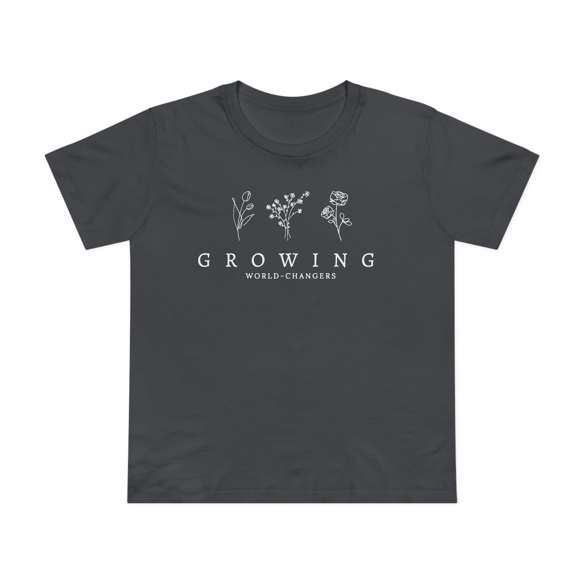 Floral Women’s Tee — 'Growing World Changers' Inspirational T-Shirt