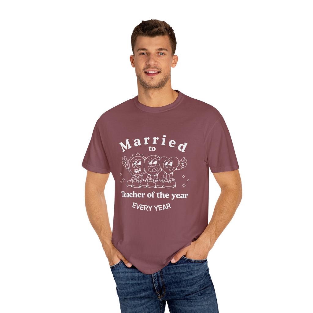Married to Teacher of the Year T-Shirt — Funny Homeschool dad shirt