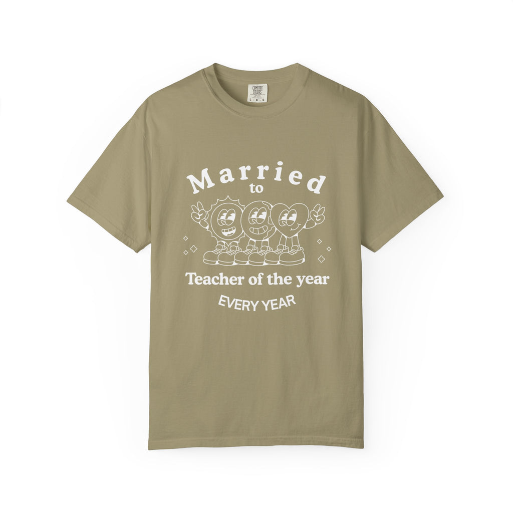 Married to Teacher of the Year T-Shirt — Funny Homeschool dad shirt