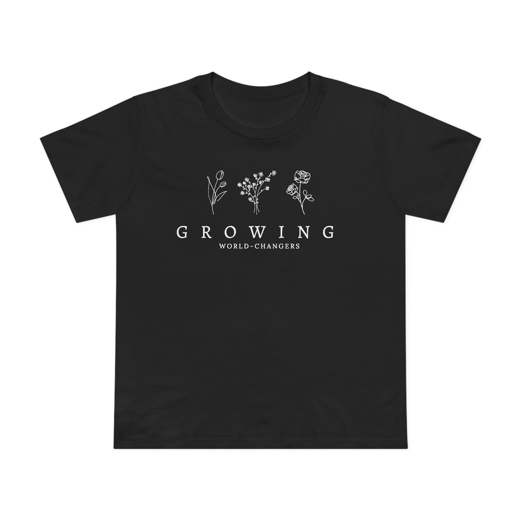 Floral Women’s Tee — 'Growing World Changers' Inspirational T-Shirt