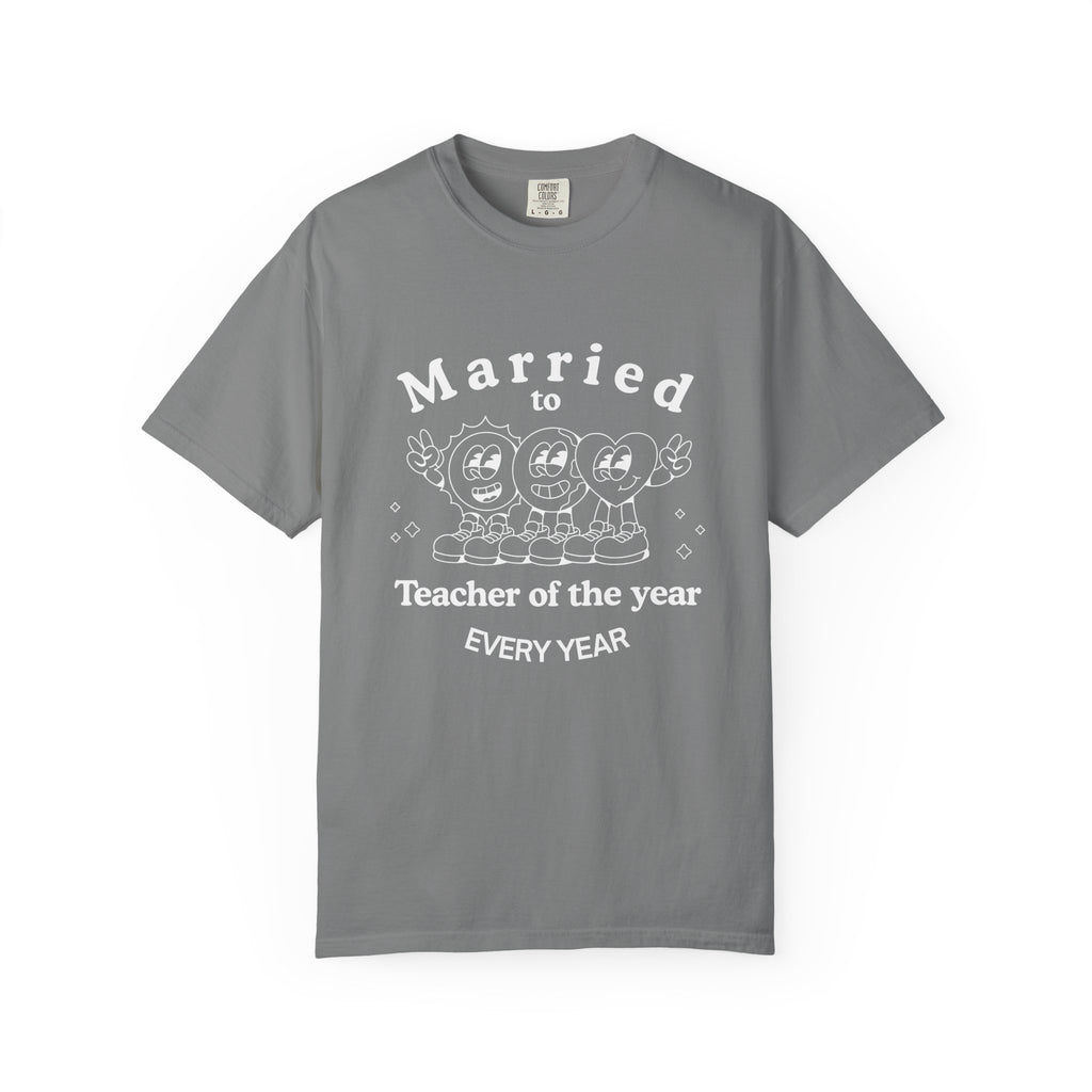 Married to Teacher of the Year T-Shirt — Funny Homeschool dad shirt