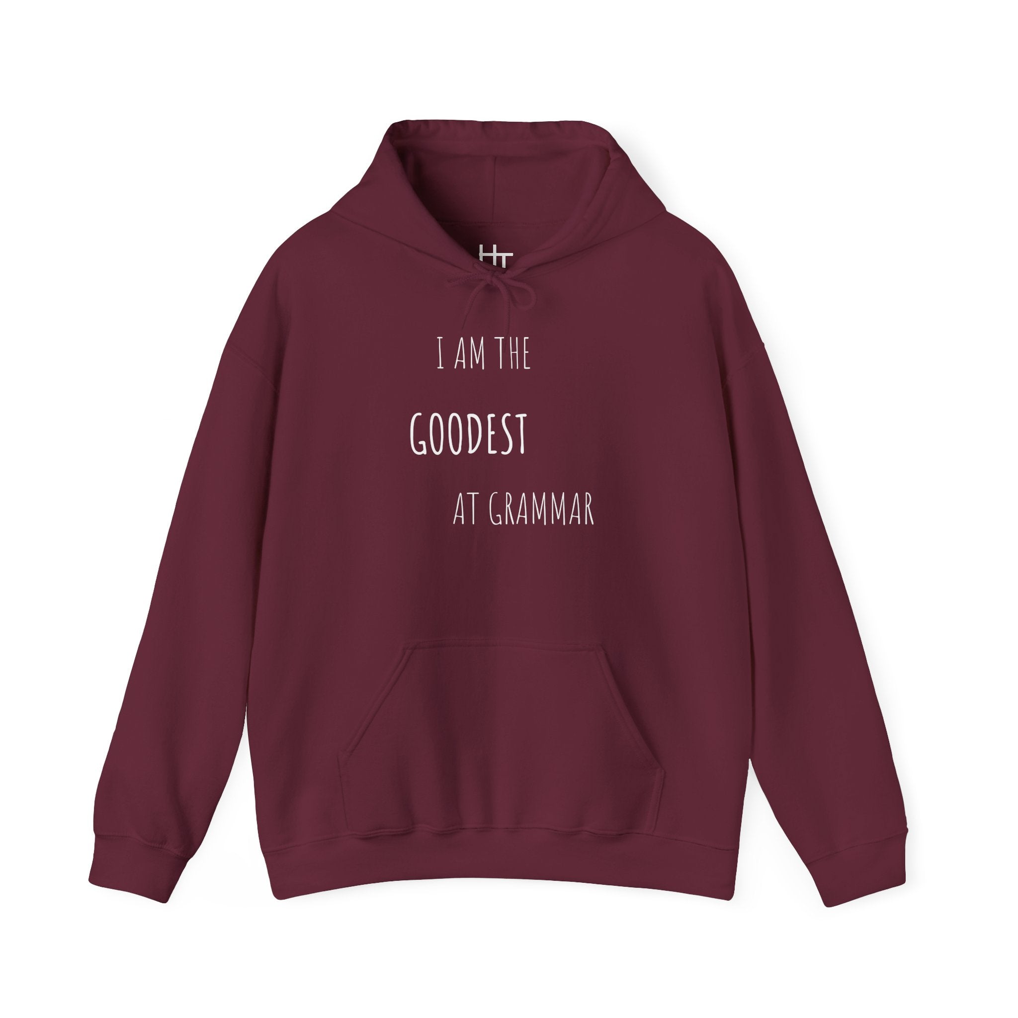 Unisex Hoodie — "I Am the Goodest at Grammar" Funny Grammar Lover Pullover