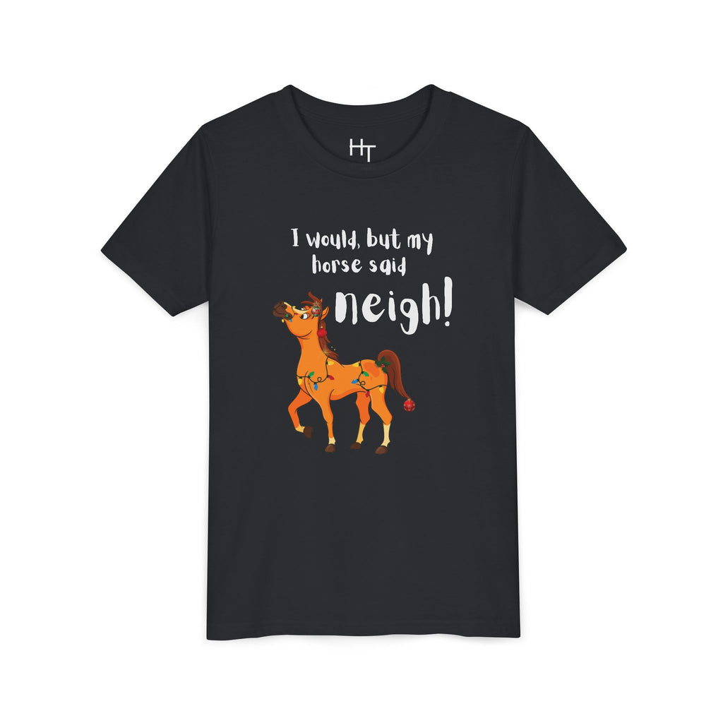 Youth Tee - 'I Would But My Horse Said Neigh' Cute Ornamental Horse
