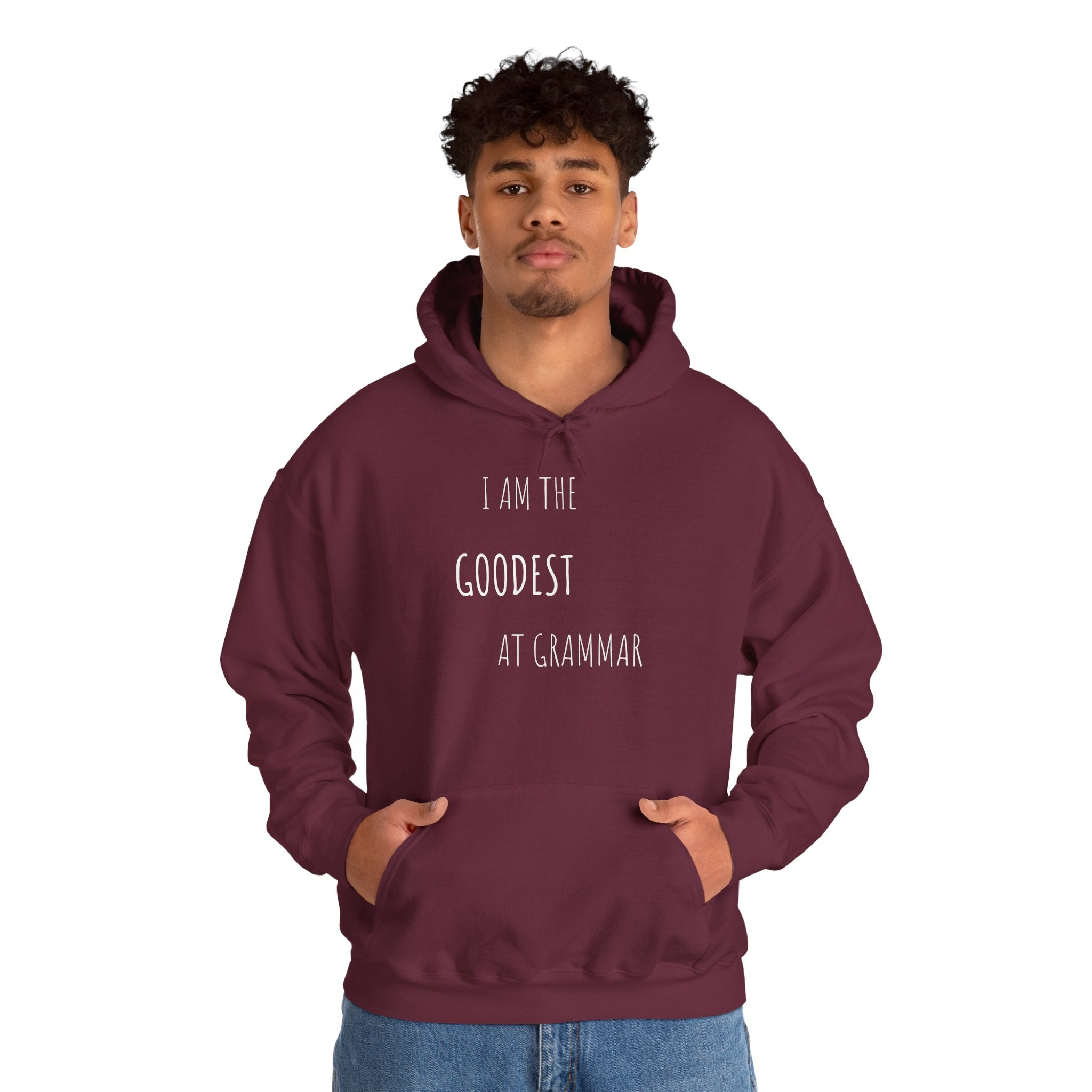Unisex Hoodie — "I Am the Goodest at Grammar" Funny Grammar Lover Pullover
