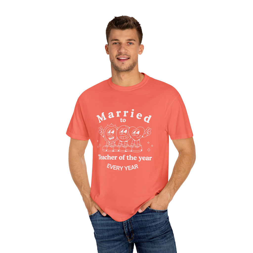 Married to Teacher of the Year T-Shirt — Funny Homeschool dad shirt