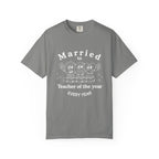 Married to Teacher of the Year T-Shirt — Funny Homeschool dad shirt