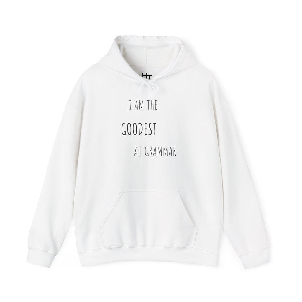 Unisex Hoodie — "I Am the Goodest at Grammar" Funny Grammar Lover Pullover