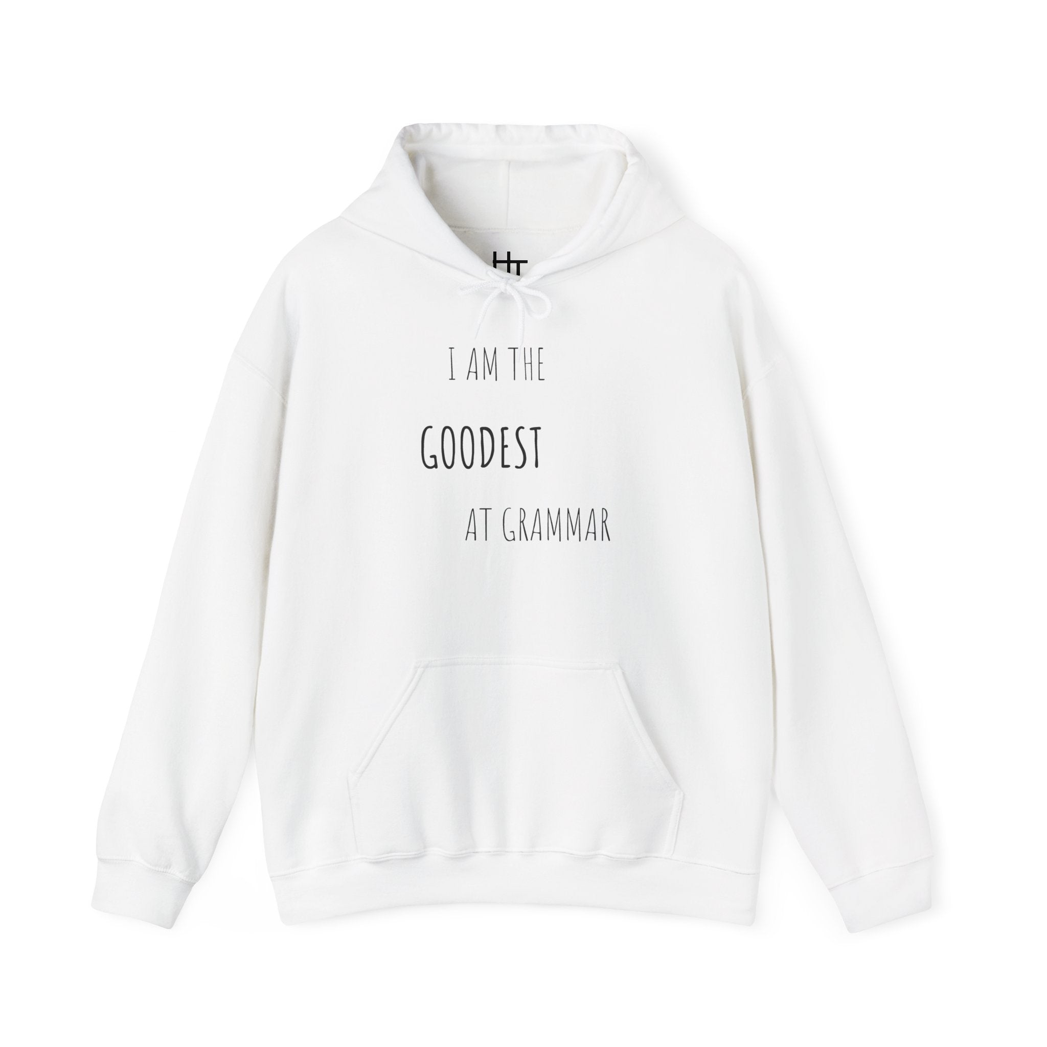 Unisex Hoodie — "I Am the Goodest at Grammar" Funny Grammar Lover Pullover