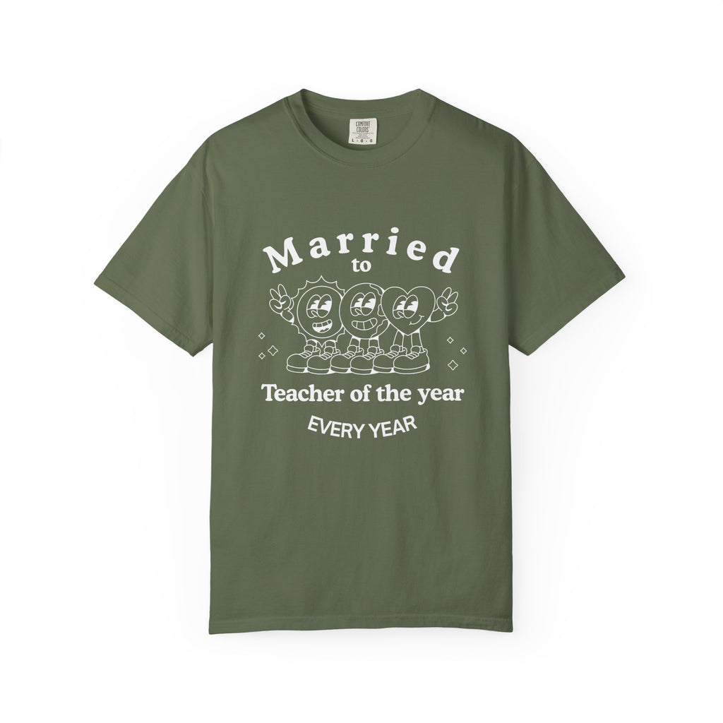 Married to Teacher of the Year T-Shirt — Funny Homeschool dad shirt