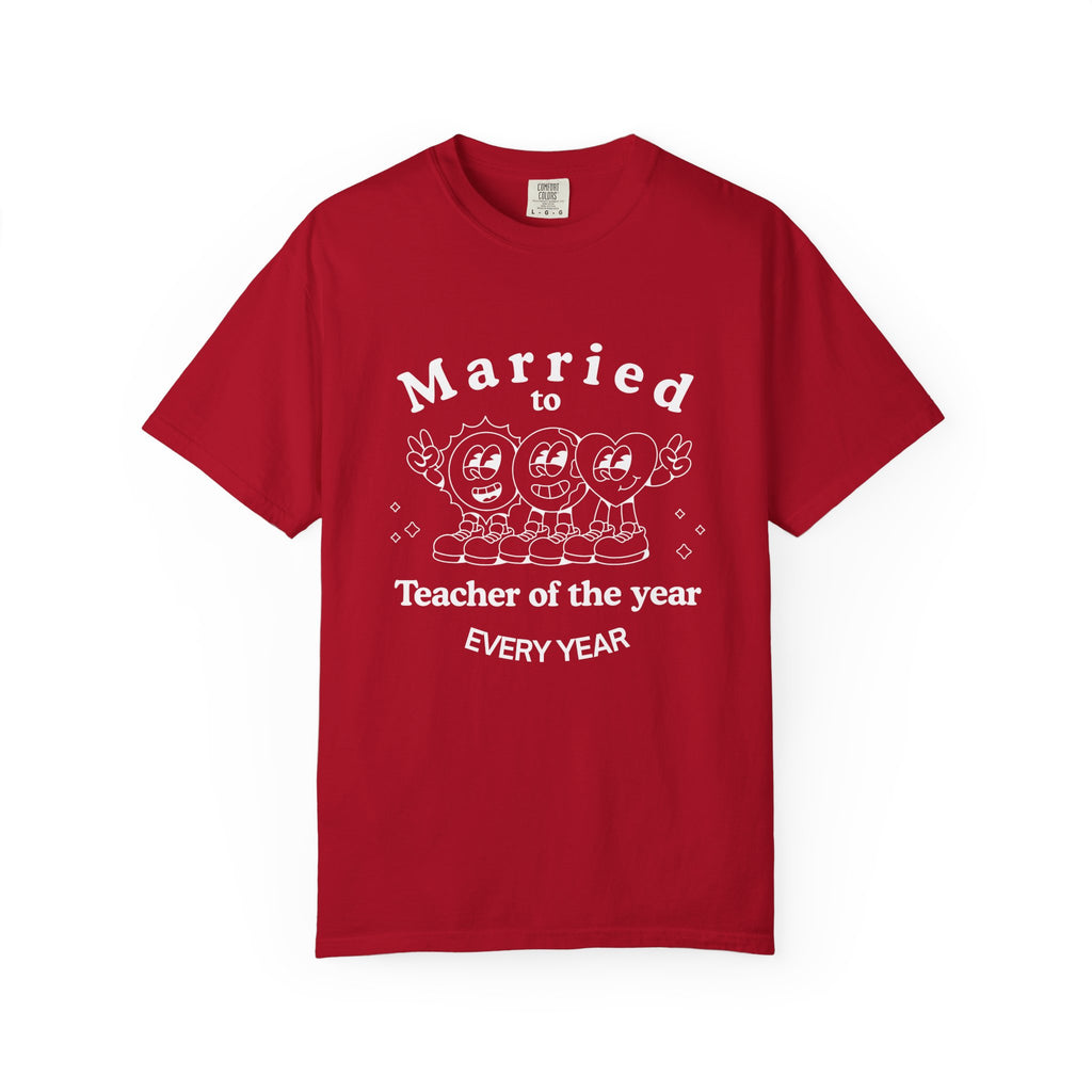 Married to Teacher of the Year T-Shirt — Funny Homeschool dad shirt