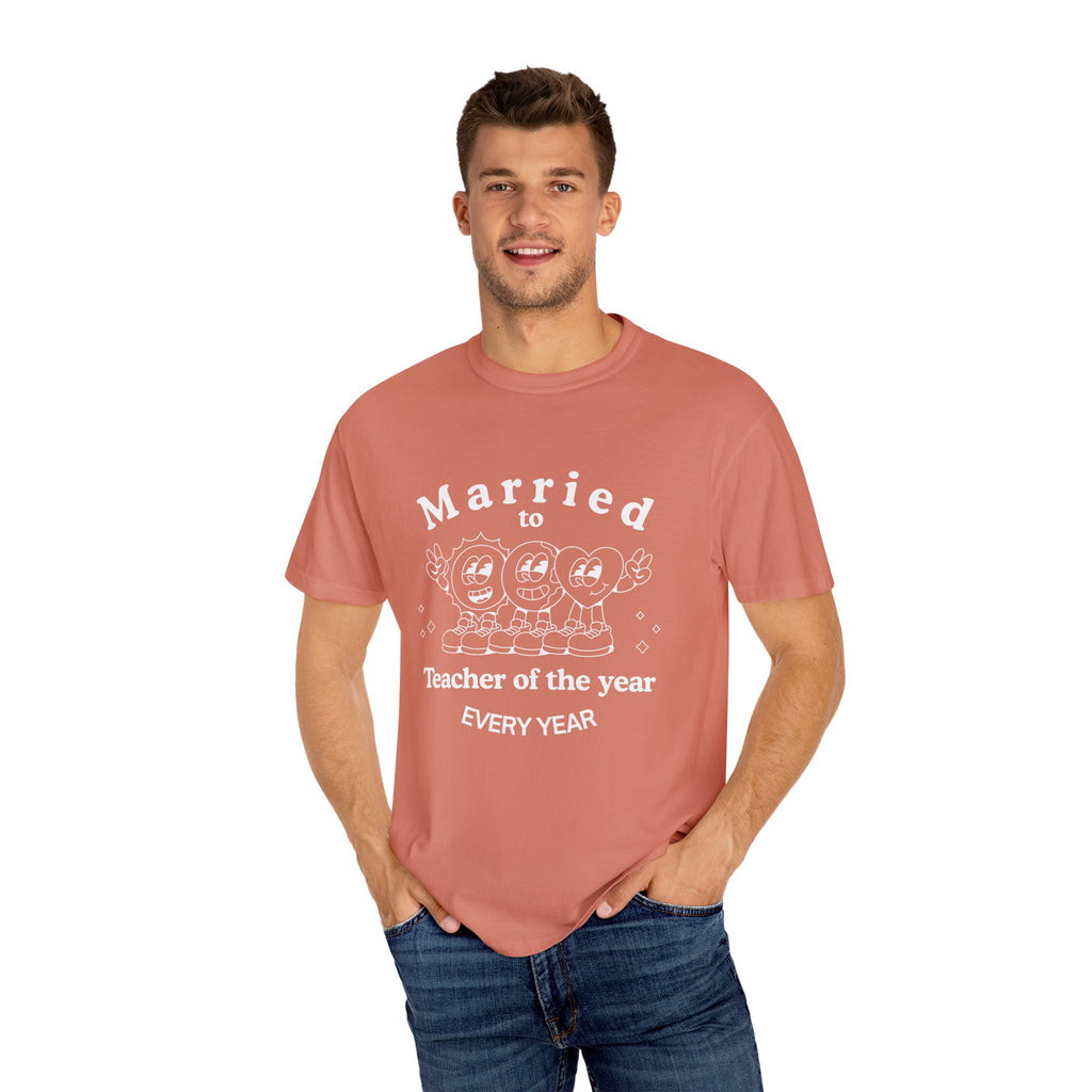 Married to Teacher of the Year T-Shirt — Funny Homeschool dad shirt