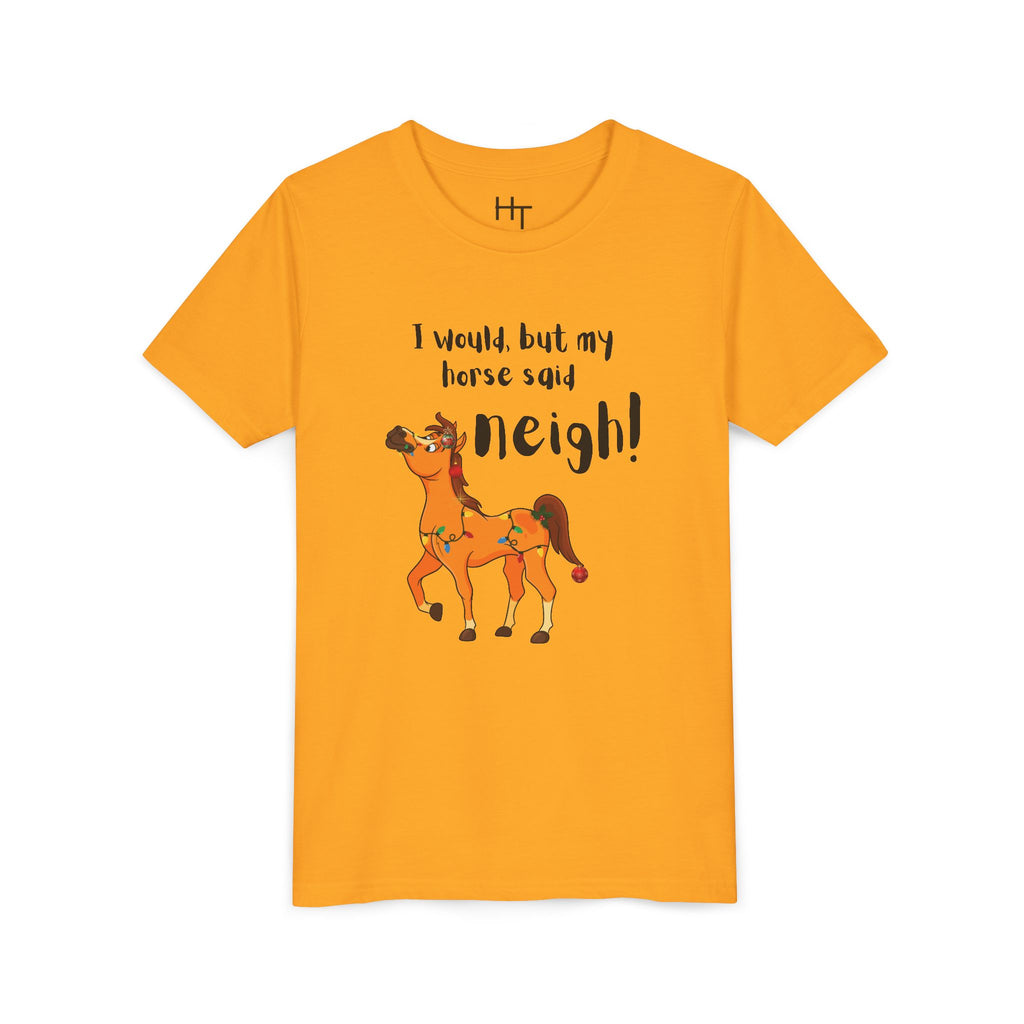 Youth Tee - 'I Would But My Horse Said Neigh' Cute Ornamental Horse